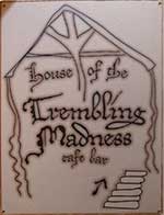 The pub sign. House of Trembling Madness, York, North Yorkshire