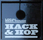 The pub sign. Hack & Hop, Blackfriars, Central London