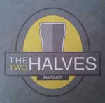 The pub sign. The Two Halves, Margate, Kent