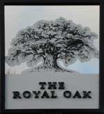 The pub sign. The Royal Oak, New Malden, Greater London