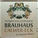 The pub sign. Brauhaus Calwer-Eck, Stuttgart, Germany