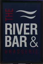 The pub sign. The River Bar, Southwark, Central London