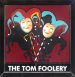 The pub sign. The Tom Foolery, Bromley, Greater London