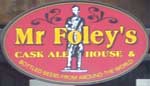 The pub sign. Mr Foley's Cask Ale House, Leeds, West Yorkshire
